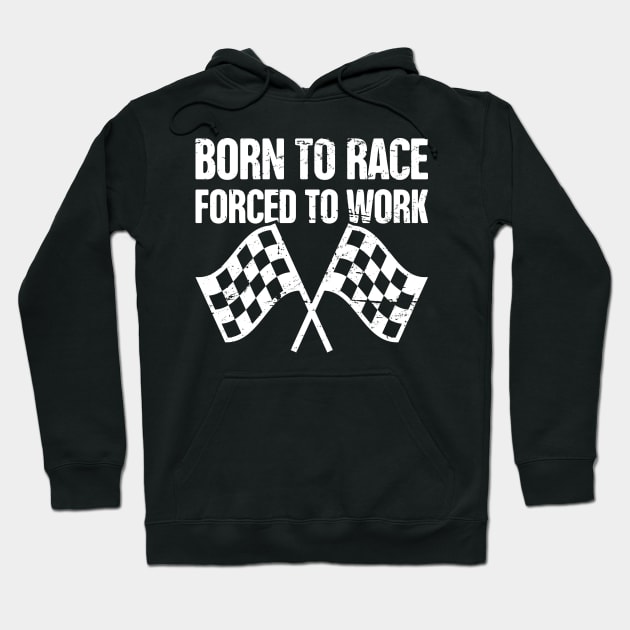 Born To Race | Race Car Racing Gift Hoodie by MeatMan